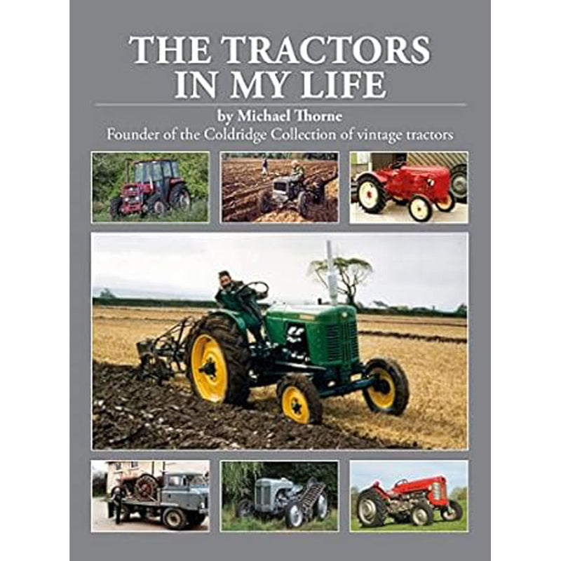 The Tractors in My Life by Michael Thorne