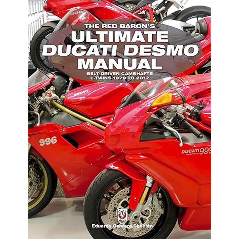 The Red Barons Ultimate Ducati Desmo Manual