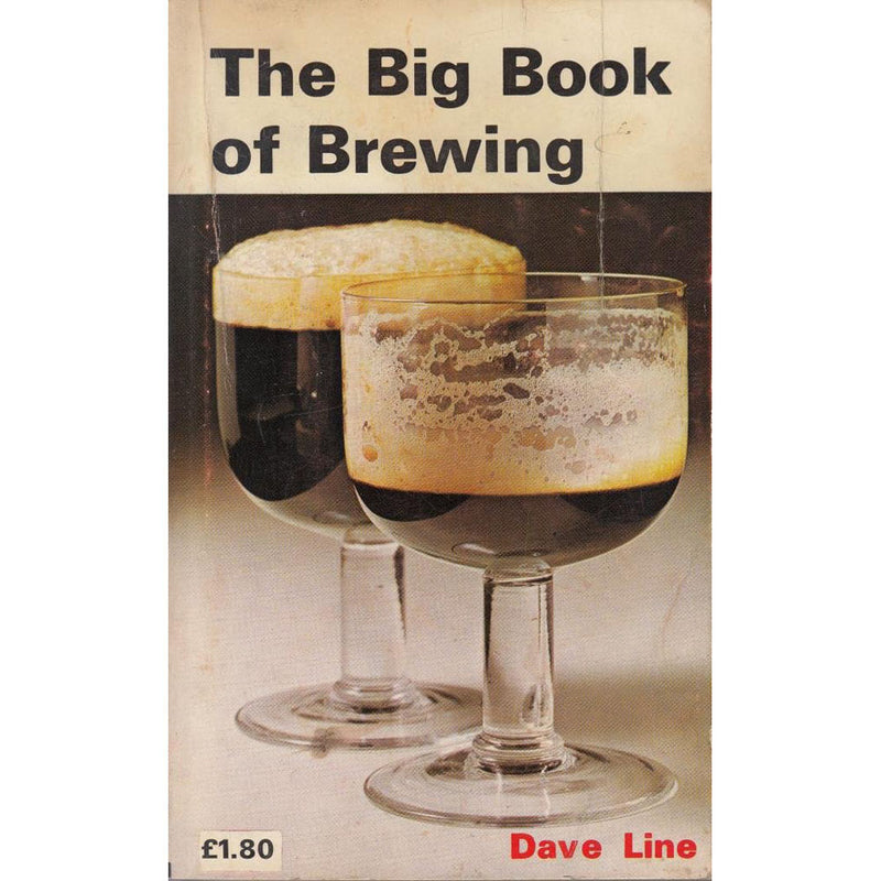 The Big Book of Brewing by Dave Line