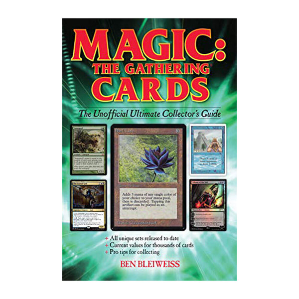 The Gathering Cards: Unofficial Ultimate Collector's Guide